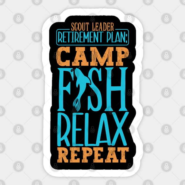 Camping and fishing - Retirement Plan for Scout Leader Sticker by Modern Medieval Design